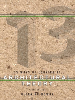 cover image of 13 Ways of Looking at Architectural Theory